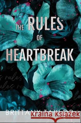 The Rules of Heartbreak Brittany Taylor 9798218390914 Brittany Taylor - książka