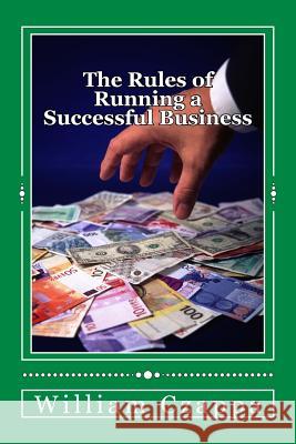 The Rules of Running a Successful Business William Czappa 9781729619087 Createspace Independent Publishing Platform - książka