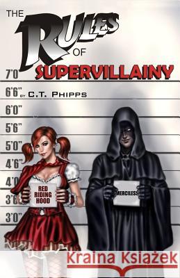 The Rules of Supervillainy C. T. Phipps 9781949914405 Mystique Press - książka