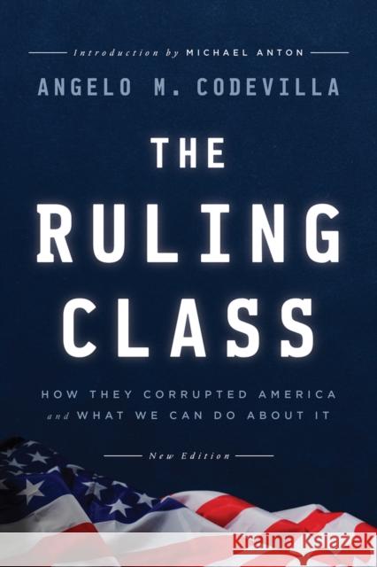 The Ruling Class Angelo M. Codevilla 9781645720669 Republic Book Publishers - książka