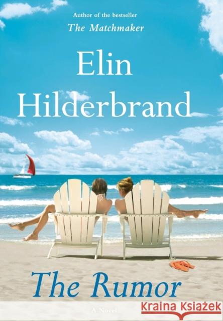 The Rumor Elin Hilderbrand 9780316334525 Little Brown and Company - książka