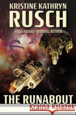 The Runabout: A Diving Novel Kristine Kathryn Rusch 9781561463428 Wmg Publishing, Inc. - książka