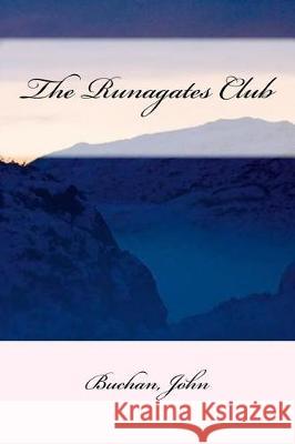 The Runagates Club Buchan John Sir Angels 9781975609719 Createspace Independent Publishing Platform - książka