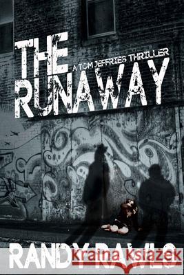 The Runaway Randy Rawls 9780989990424 Books by Randy Rawls - książka