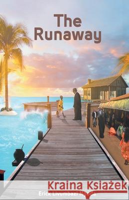 The Runaway Erick Livumbazi Ngoda 9781734391701 Worlds Unknown Publishers - książka