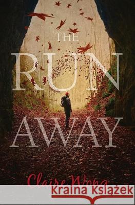 The Runaway Claire Wong 9781782642428 Lion Fiction - książka