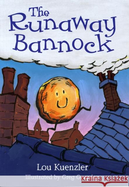 The Runaway Bannock Lou Kuenzler 9781408122136 Bloomsbury Publishing PLC - książka