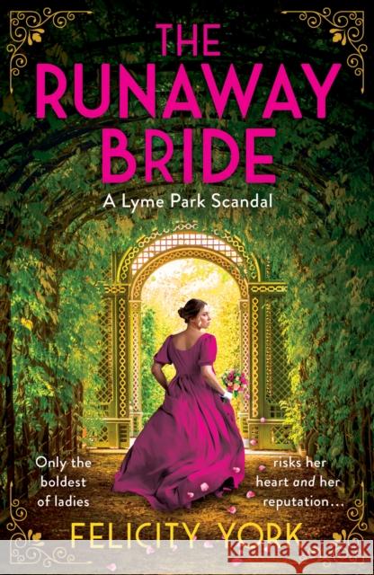The Runaway Bride: A Lyme Park Scandal Felicity York 9780008535735 HarperCollins Publishers - książka
