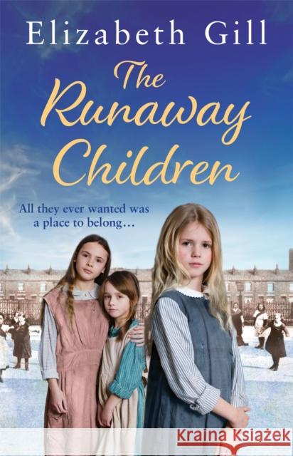 The Runaway Children: A Foundling School for Girls novel Elizabeth Gill 9781787473423 Quercus Publishing - książka