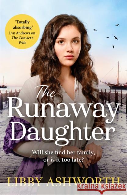 The Runaway Daughter: A gripping northern saga of family and hope Libby Ashworth 9781800326590 Canelo - książka