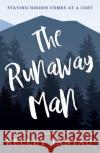 The Runaway Man Kelley Tantau 9781803781488 Cranthorpe Millner