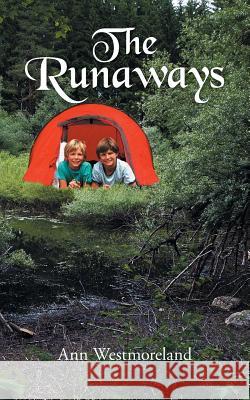 The Runaways Ann Westmoreland 9781496929129 Authorhouse - książka