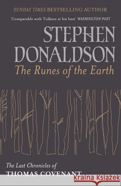 The Runes Of The Earth: The Last Chronicles of Thomas Covenant Stephen Donaldson 9780575116672 Orion Publishing Co - książka