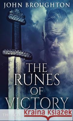 The Runes Of Victory John Broughton 9784867475645 Next Chapter - książka