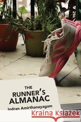 The Runner's Almanac Indran Amirthanayagam 9781963908176 Spuyten Duyvil - książka