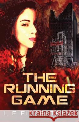 The Running Game L. E. Fitzpatrick 9784867505373 Next Chapter - książka