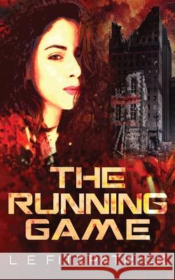 The Running Game L. E. Fitzpatrick 9784867505380 Next Chapter - książka