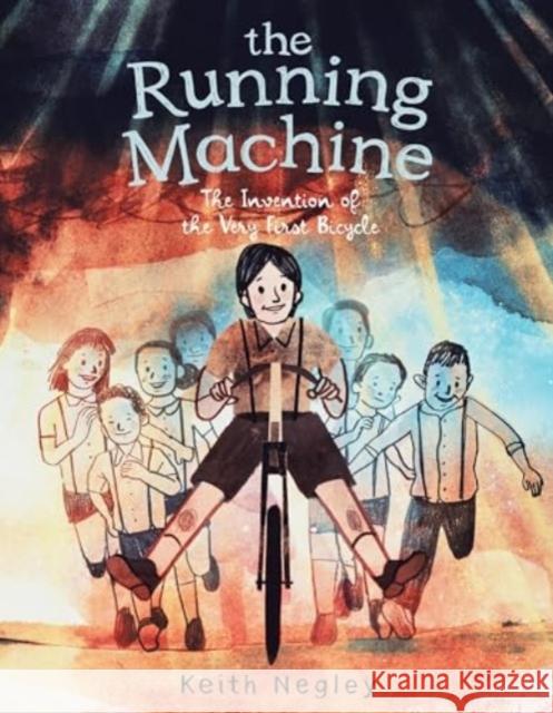 The Running Machine: The Invention of the Very First Bicycle Keith Negley 9780063119826 HarperCollins Publishers Inc - książka