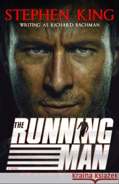 The Running Man: from No. 1 bestseller Stephen King writing as Richard Bachman, and a major film Stephen King 9781399755672 Hodder & Stoughton - książka