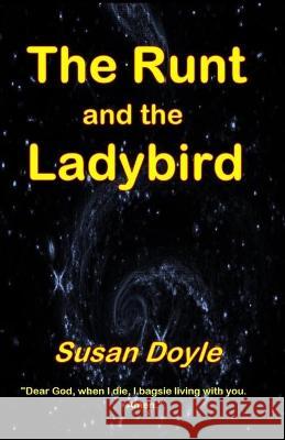 The Runt and the Ladybird Susan Doyle   9781739282707 Sugilite Publishing - książka