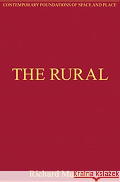 The Rural: Critical Essays in Human Geography Munton, Richard 9780754627210 ASHGATE PUBLISHING GROUP - książka