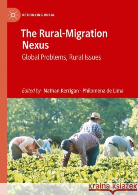 The Rural-Migration Nexus: Global Problems, Rural Issues Nathan Kerrigan Philomena d 9783031180415 Palgrave MacMillan - książka