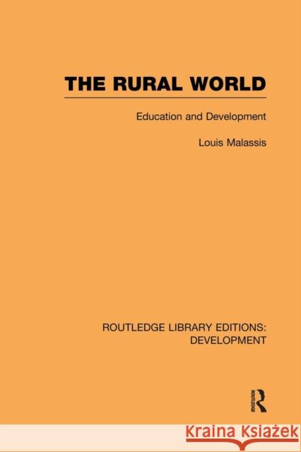 The Rural World: Education and Development Louis Malassis 9781138865655 Routledge - książka