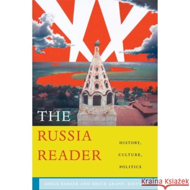 The Russia Reader: History, Culture, Politics Barker, Adele Marie 9780822346562 Duke University Press - książka