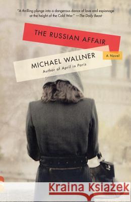 The Russian Affair Michael Wallner 9780307475039 Anchor Books - książka