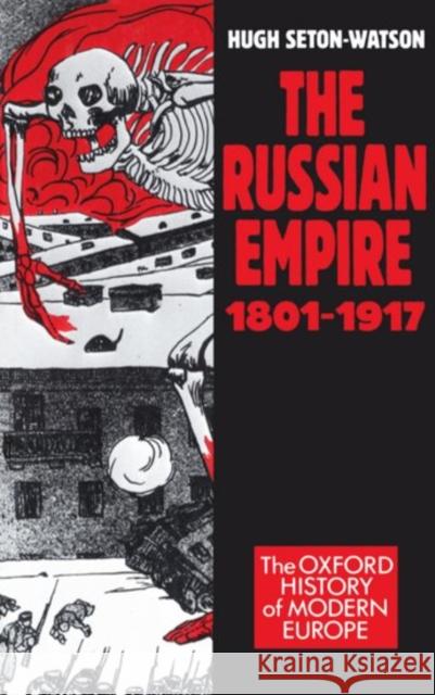 The Russian Empire 1801-1917 Seton-Watson, Hugh 9780198221524 Oxford University Press - książka