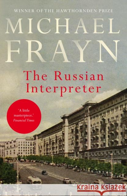 The Russian Interpreter Michael Frayn   9780571315888 Faber & Faber Fiction - książka