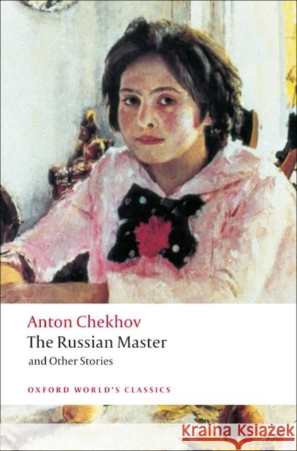 The Russian Master and other Stories Anton Chekhov 9780199554874  - książka