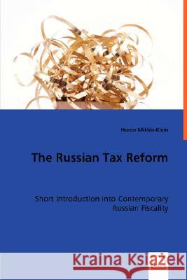 The Russian Tax Reform Hunor Mikls-Klein 9783836490795 VDM Verlag - książka