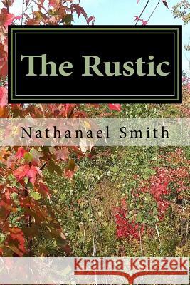 The Rustic: Songs of Maine Nathanael Smith 9781977848598 Createspace Independent Publishing Platform - książka