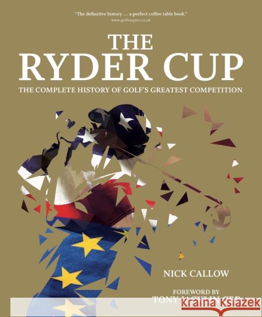 The Ryder Cup: The Complete History of Golf's Greatest Competition Nick Hawkes Tony Jacklin 9781787394919 Welbeck Publishing - książka