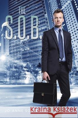 The S.O.B. Jo-Anne Southern 9781503527492 Xlibris Corporation - książka