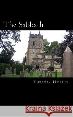The Sabbath Theresa Hollis 9781478293316 Createspace - książka
