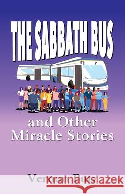 The Sabbath Bus and Other Miracle Stories Vernon Putz 9781479612529 Teach Services, Inc. - książka