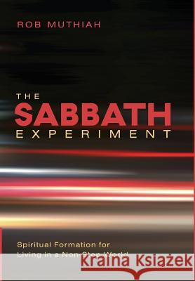 The Sabbath Experiment Rob Muthiah 9781498224215 Cascade Books - książka
