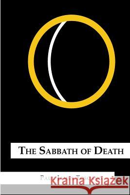 The Sabbath of Death Paul Toscano 9781499202724 Createspace - książka