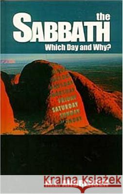 The Sabbath: Which Day and Why? M. L. Andreasen Milian Lauritz Andreasen 9781572580534 Teach Services, Inc. - książka