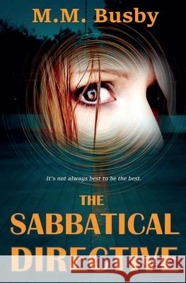 The Sabbatical Directive M M Busby, Ann Carns 9780985073169 Patent Print Books - książka