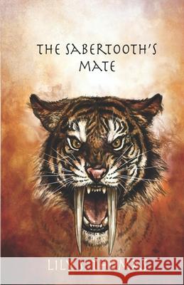 The Sabertooth's Mate Lily Thomas 9781088811313 Independently Published - książka