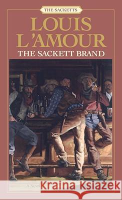 The Sackett Brand: The Sacketts Louis L'Amour 9780553276855 Bantam Books - książka