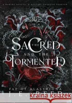 The Sacred and the Tormented J. E. Reed 9781967835010 J.E. Reed - książka