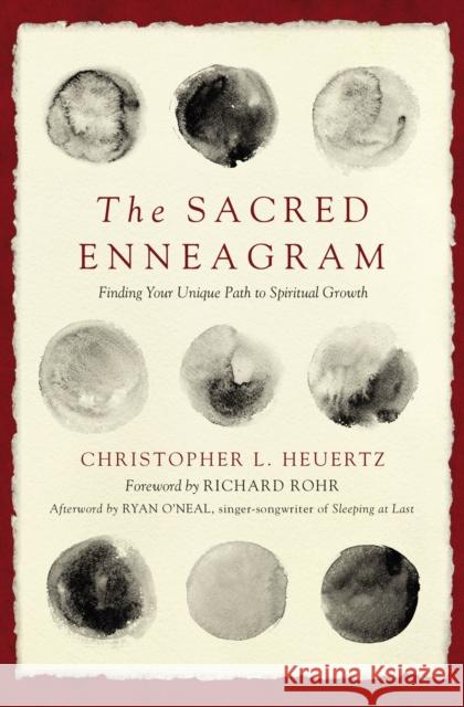 The Sacred Enneagram: Finding Your Unique Path to Spiritual Growth Christopher L. Heuertz 9780310348276 Zondervan - książka