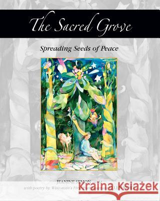 The Sacred Grove Jeanine Semon Ellen Kort 9781463557171 Createspace - książka