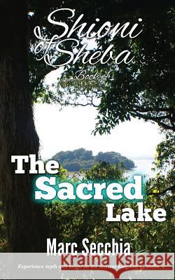 The Sacred Lake Marc Secchia Senait Worku 9781494807634 Createspace - książka