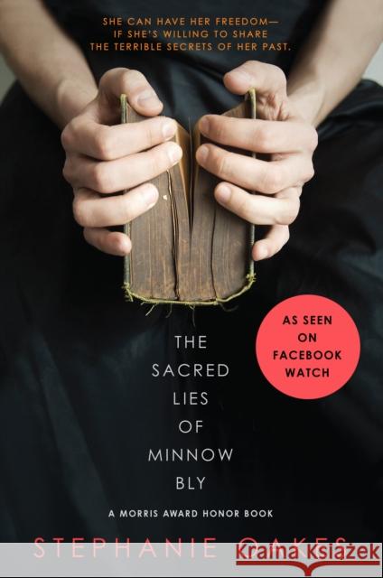 The Sacred Lies of Minnow Bly Stephanie Oakes 9780147510167 Penguin Putnam Inc - książka