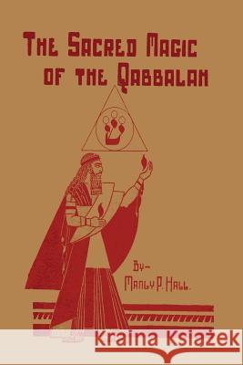 The Sacred Magic of the Qabbalah Manly P. Hall 9781614274421 Martino Fine Books - książka